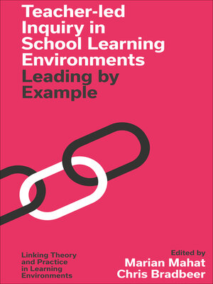 cover image of Teacher-led Inquiry in School Learning Environments
